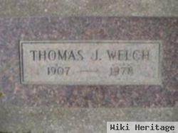 Thomas J. Welch