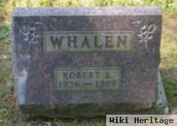 Robert S Whalen