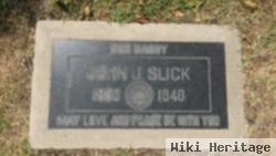 John J Slick