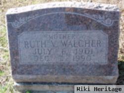 Ruth V. Walcher