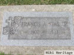 Francis A. Stasser