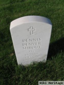 Dennis Denver Shrout