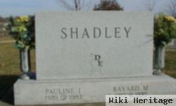 Bayard M Shadley