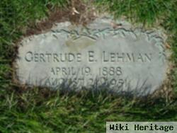 Gertrude E Lehman