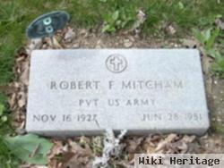 Robert F Mitcham