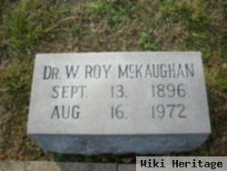 Dr William Roy Mckaughan, Sr