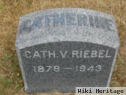 Catherine V. Riebel