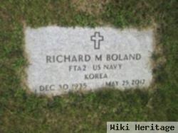 Richard M Boland