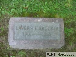 Lavern E Brucker