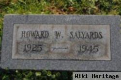 Howard W Salyards