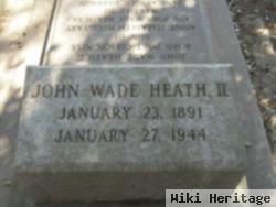 John Wade Heath, Ii