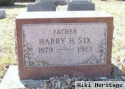 Harry H Six