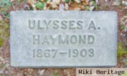 Ulysses A Haymond