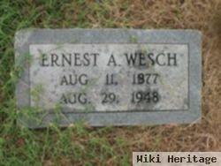 Ernest A. Wesch