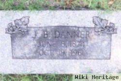 Jacob Brice "j. B." Danner