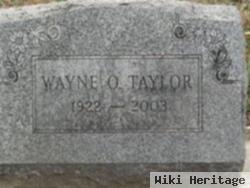 Wayne O. Taylor