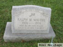 Ralph M. Mauthe