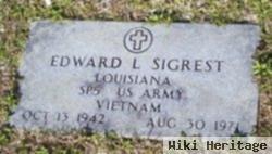 Edward L Sigrest