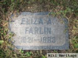 Eliza A Farlin