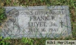 Frank P Luyet, Jr