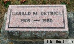 Gerald M Detrick