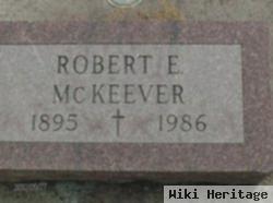 Robert E Mckeever