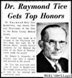 Dr Raymond Deily Tice