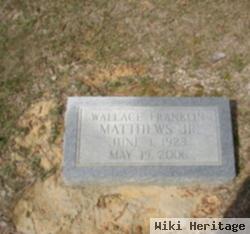 Wallace Franklin Matthews, Jr