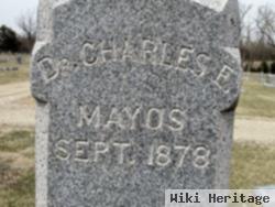 Dr Charles E Mayos