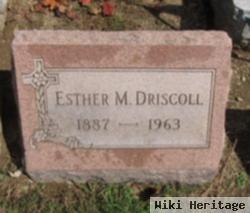 Esther M Driscoll