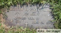 Walter H Gaylor