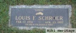 Louis F "louie" Schroer