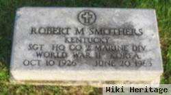 Robert M. Smothers