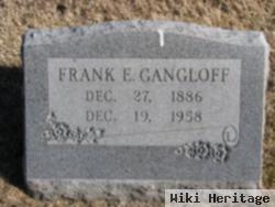 Frank E. Gangloff