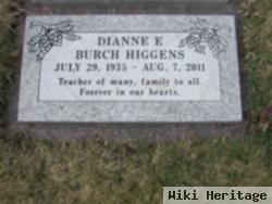 Dianne E Burch Higgens