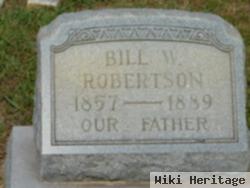 Bill W Robertson