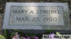 Mary A Strobel