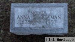 Anna E Bowman