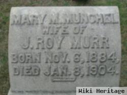 Mary M. Munchel Murr