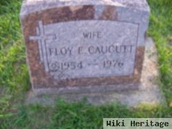 Floy E. Caucutt