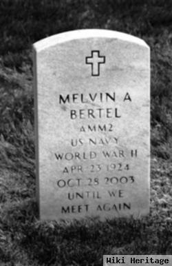 Melvin A. Bertel