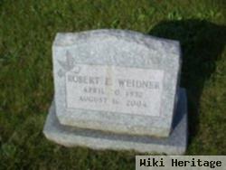 Robert E Weidner