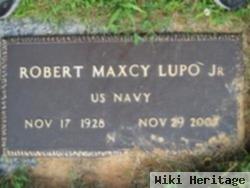 Robert Maxcy Lupo, Jr