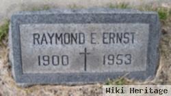 Raymond E Ernst