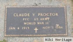 Claude V Proctor