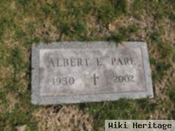 Albert E. Pare