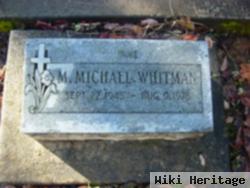 M. Michael Whitman