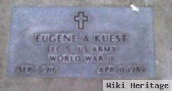 Eugene A. Kuest