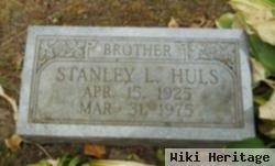 Stanley L Huls