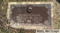 Phyllis M Silch